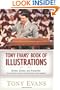 Tony Evan's Book of Illustrations: Stories, Quotes, and Anecdotes From More Than 30 Years of Preaching and Public Speaking