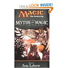 The Myths of Magic: A Magic: The Gathering Anthology