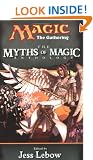The Myths of Magic: A Magic: The Gathering Anthology
