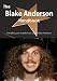The Blake Anderson Handbook - Everything You Need to Know about Blake Anderson