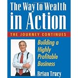 The Way to Wealth in Action: Building a Highly Profitable Business