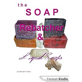 The Soap Rebatcher by Deborah Dolen