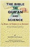 The Bible, Quran and Science: Holy Scriptures Examined in the Light of Modern Knowledge
