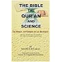 The Bible, Quran and Science: Holy Scriptures Examined in the Light of Modern Knowledge