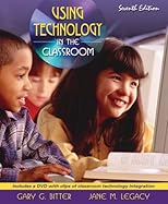 Using Technology in the Classroom (7th Edition)