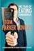 The Year of Eating Dangerously: A Global Adventure in Search of Culinary Extremes Image