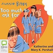 Too Much to Ask For: Aussie Bites | [Mary K. Pershall]