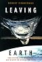 Leaving Earth: Space Stations, Rival Superpowers, and the Quest for Interplanetary Travel
