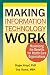 Making Information Technology Work: Maximizing the Benefits for Health Care Organizations