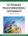 Handbook of Research on ICT-Enabled Transformational Government: A Global Perspective (Advances in Electronic Government Research (Aegr) Book)