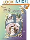 Vintage Hats & Bonnets 1770-1970: Identification & Values