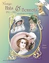 Vintage Hats & Bonnets 1770-1970: Identification & Values