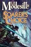 Soarer's Choice: The Sixth Book of the Corean Chronicles