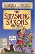 The Smashing Saxons (Horrible Histories)