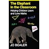 The Elephant in the Classroom: Helping Children Learn and Love Maths