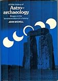 A little history of astro-archaeology : stages in the transformation of a heresy