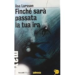 Finch sar passata la tua ira (Tascabili Maxi. Giallosvezia)