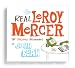 Real Leroy Mercer: The Original Recordings of John