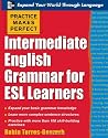 Practice Makes Perfect: Intermediate English Grammar for ESL Learners (Practice Makes Perfect Series)