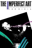 The Imperfect Art: Reflections on Jazz and Modern Culture (Portable Stanford Book Series)