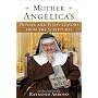 Mother Angelica's Private and Pithy Lessons from the Scriptures