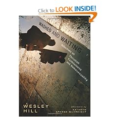 Washed and Waiting: Reflections on Christian Faithfulness and Homosexuality(Deckled Edge)