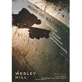 Washed And Waiting: Relections On Christian Faithfulness And Homosexualityby Wesley Hill