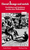 "Einmal Lange und zur�ck" - Geschichten und Anekdoten aus dem alten Wolfenb�ttel 02 - Sandra Donner