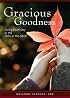 Gracious Goodness: Living Each Day in the Gifts of the Spirit