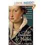 Isabella De'Medici: The Glorious Life and Tragic End of a Renaissance Princess