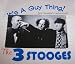 Search : TEE SHIRT~3 STOOGES IT'S A GUY THING~YOU WOULDN'T UNDERSTAND~SIZE LARGE