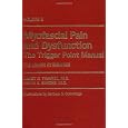 Myofascial Pain and Dysfunction: The Trigger Point Manual; Vol. 2., The Lower Extremities