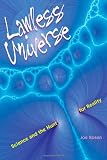 Lawless Universe: Science and the Hunt for Reality