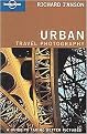 Lonely Planet Urban Photography (A Guide to Taking Better Pictures) (Paperback)
