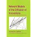 Network Models of the Diffusion of Innovations (Quantitative Methods in Communication Subseries)