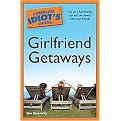 The Complete Idiot's Guide to Girlfriend Getaways (Paperback)