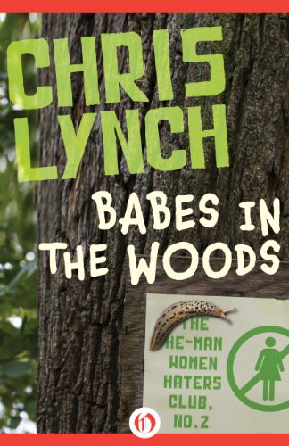Babes in the Woods (The He-Man Women Haters Club Book 2)