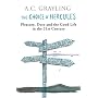The Choice Of Hercules: Pleasure, Duty And The Good Life In The 21st Century
