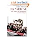 Der Aufstand: Die arabische Revolution und ihre Folgen