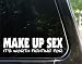 Make up sex - it's worth fighting for - funny decal / sticker