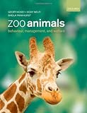 Zoo animals : behaviour, management and welfare