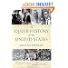 A Queer History of the United States (Revisioning American History)