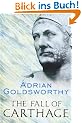 The Fall of Carthage: The Punic Wars 265-146 BC (Cassell Military Paperbacks)