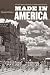 Made in America: A Social History of American Culture and Character