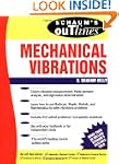 Schaum's Outline of Mechanical Vibrat...