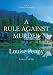 A Rule against Murder: A Three...
