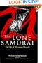 The Lone Samurai: The Life of Miyamoto Musashi