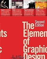 The Elements of Graphic Design : Space, Unity, Page Architecture, and Type