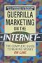 Guerilla Marketing on the Internet Hb