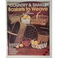 Country and Shaker Baskets to Weave Craft Book by Nellann Roberts
